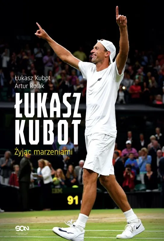 Książka - Łukasz Kubot. Żyjąc marzeniami